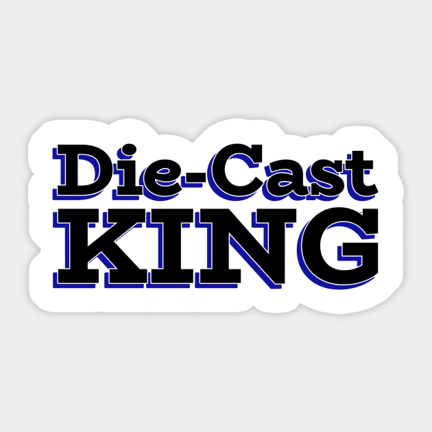 Die-Cast King Sticker by V Model Cars